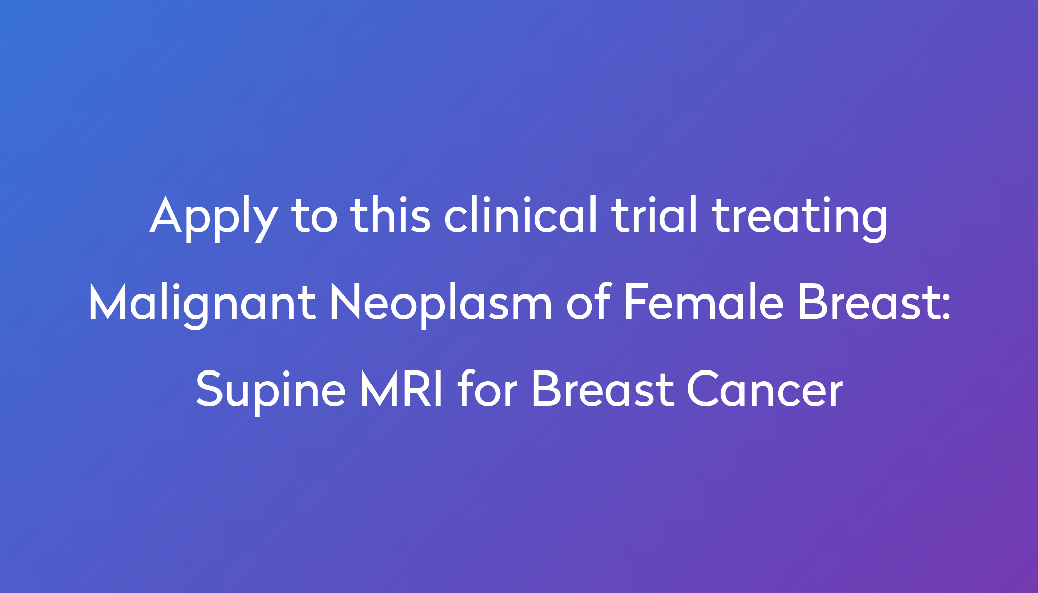 supine-mri-for-breast-cancer-clinical-trial-2024-power